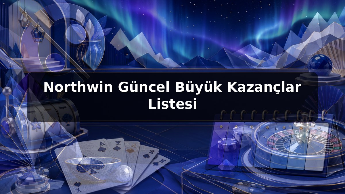Northwin Güncel Büyük Kazançlar Listesi konulu Northwin görseli